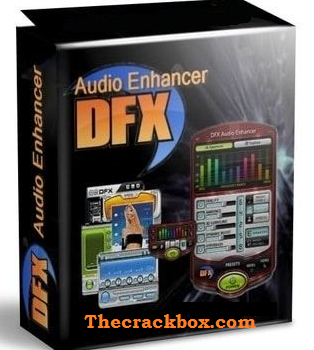 DFX Audio Enhancer Crack