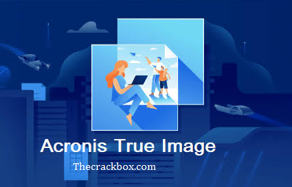 Acronis True Image Crack